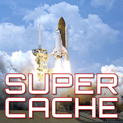 Super Cache